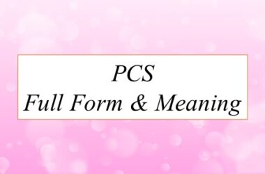 Full Form Of PCS & Meaning