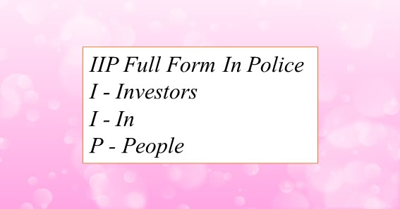 IIP Full Form In Police