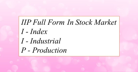 IIP Full Form In Stock Market 