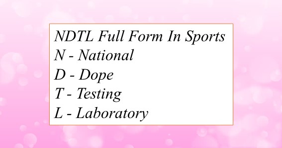 NDTL Full Form In Sports