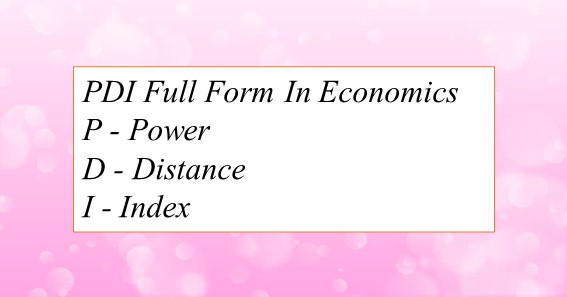 PDI Full Form In Economics