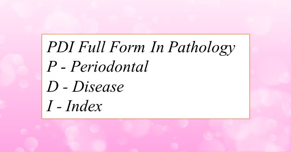 PDI Full Form In Pathology